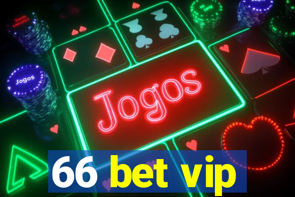 66 bet vip